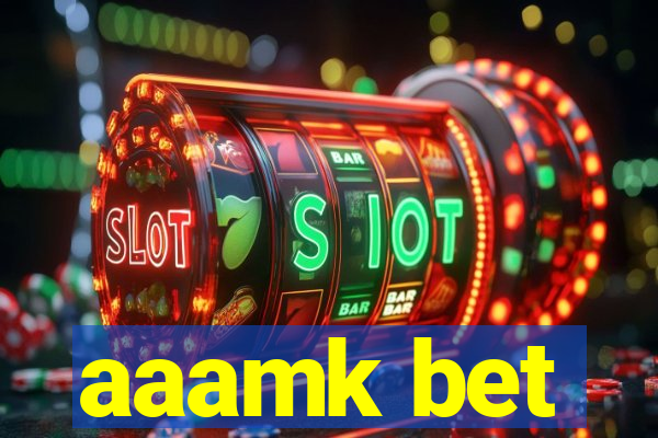 aaamk bet